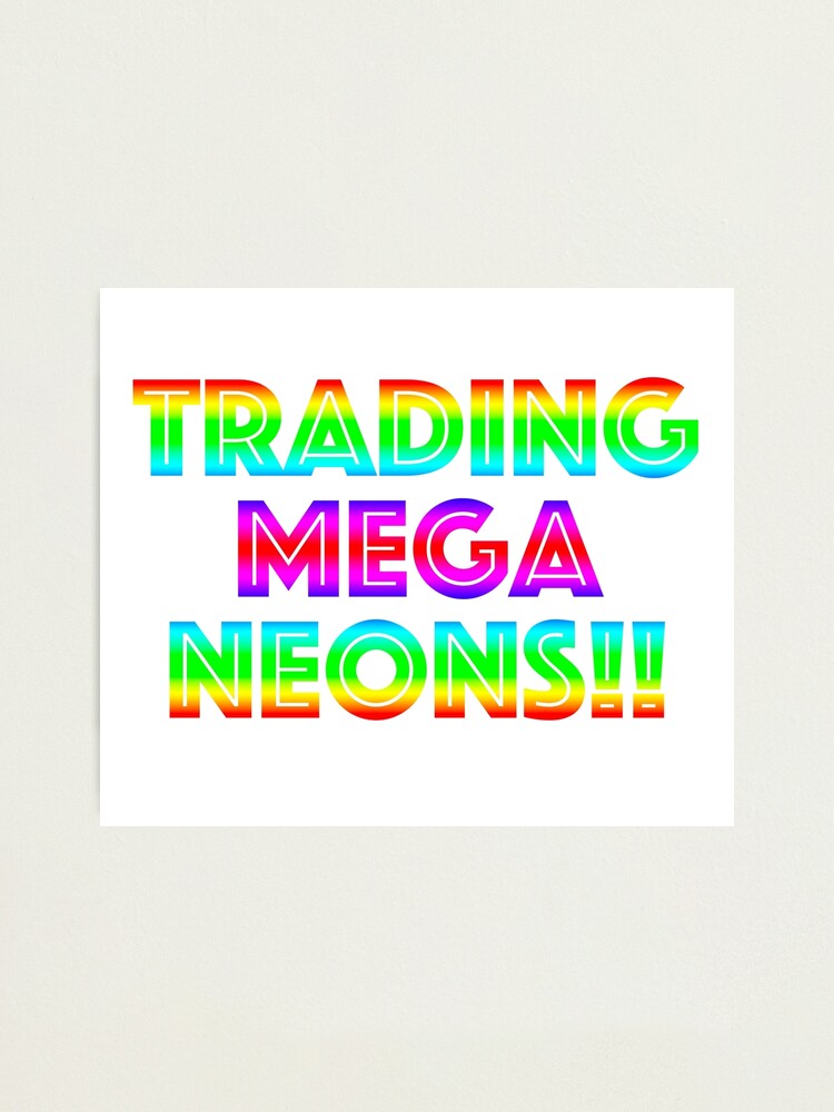 "Roblox Trading Mega Neons Adopt Me" Photographic Print by T-shirt