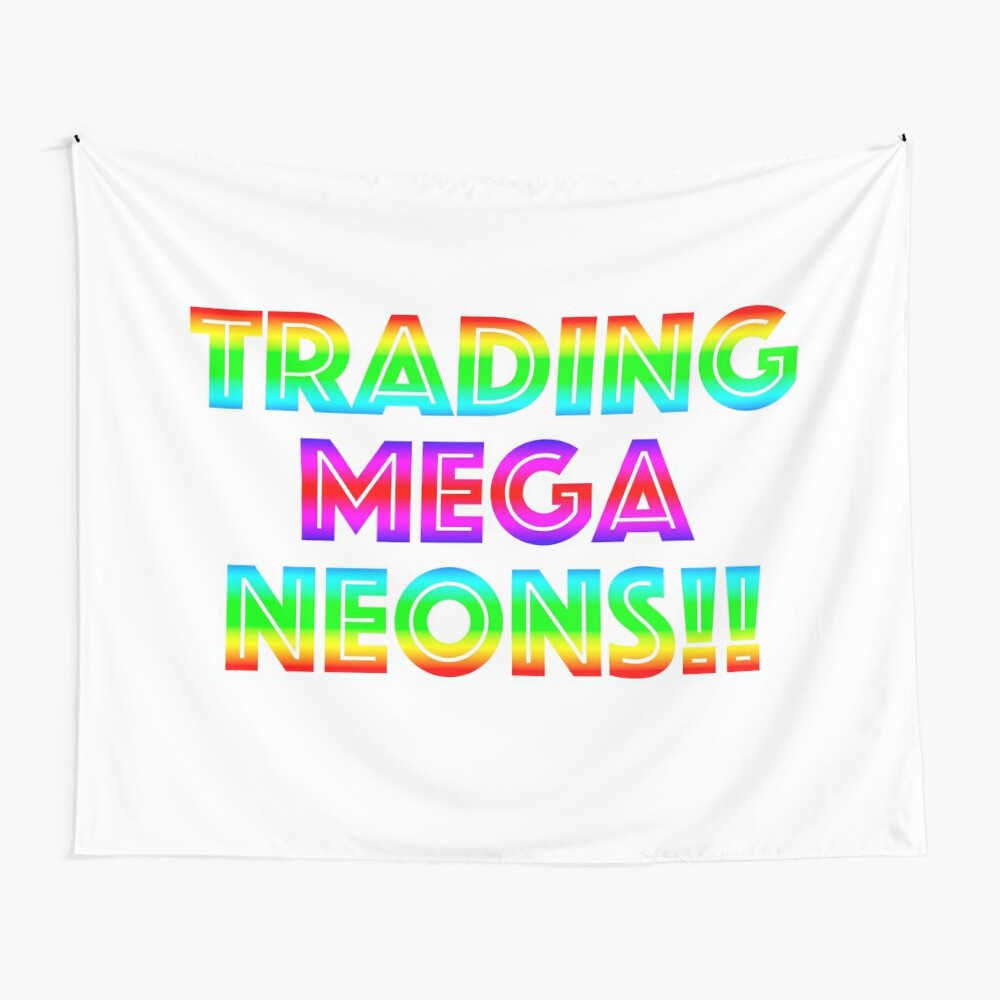 Roblox Trading Mega Neons Adopt Me Tapestry By T Shirt Designs Redbubble - neon mlg strap roblox