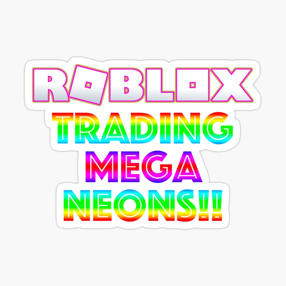 Pegatina Roblox Trading Mega Neons Adopt Me Pink De T Shirt Designs Redbubble - roblox en español on twitter perfecto para un legendario