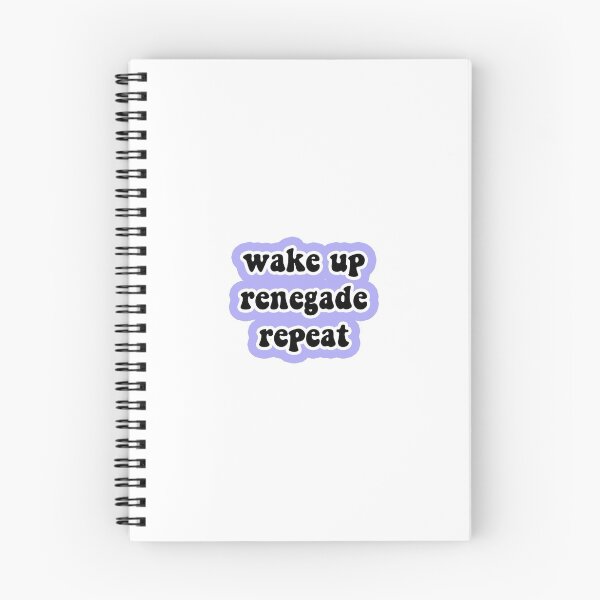 Item preview, wake up, renegade, repeat designed and sold by umakemyday.
