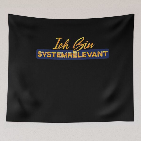 Item preview, Ich bin Systemrelevant designed and sold by mwjupiter9999.
