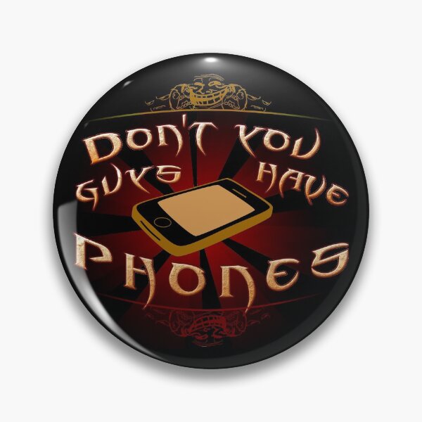 Item preview, Don't you guys have phones? designed and sold by Jammerlee.