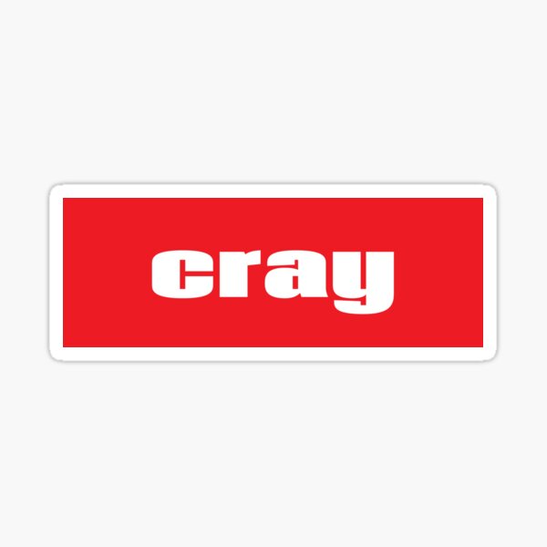 cray-crazy-words-millennials-use-sticker-by-projectx23-redbubble