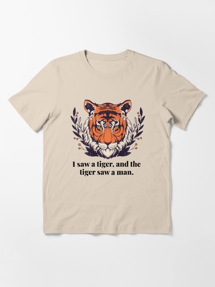 I Saw A Tiger' Men's T-Shirt