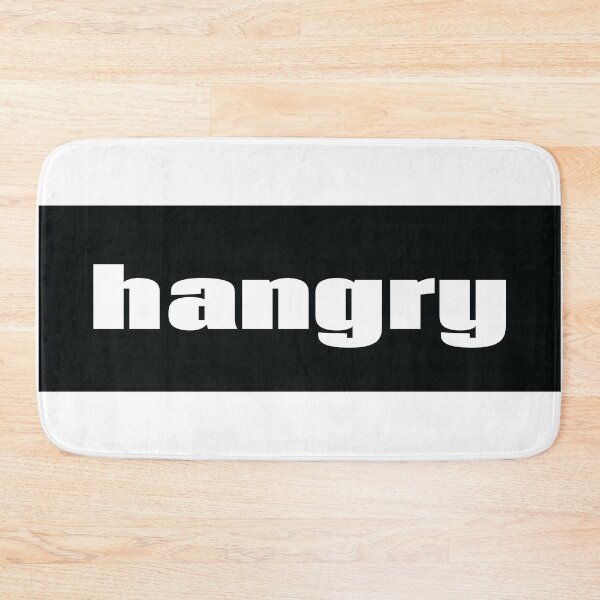 Item preview, Hangry When You Are Angry Because You Are So Hungry  designed and sold by ProjectX23.