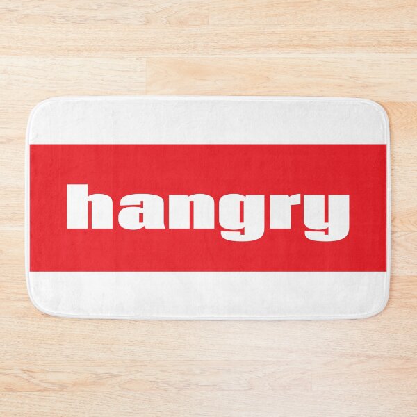 Item preview, Hangry When You Are Angry Because You Are So Hungry  designed and sold by ProjectX23.