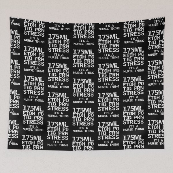 Item preview, 175ML ETOH PO TID PRN Stress It's a Nurse Thing Bold Nursing Gift designed and sold by TNDesignStudio.