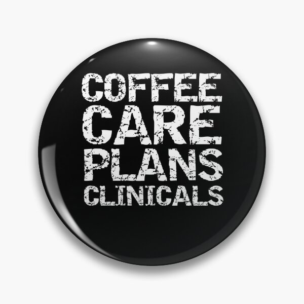 Item preview, Coffee Care Plans Clinicals Nursing School Gift Cute Nursing Gift designed and sold by TNDesignStudio.