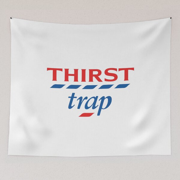 Item preview, Thirst Trap designed and sold by Fox Newton.