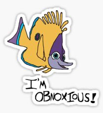 Im obnoxious Sticker