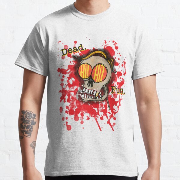 Dead. Fun. Classic T-Shirt