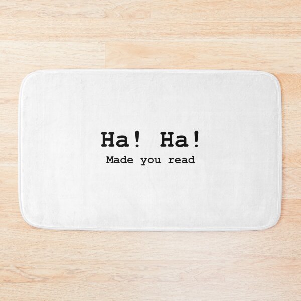 Item preview, Ha Ha Made you read designed and sold by Fiona Doyle.