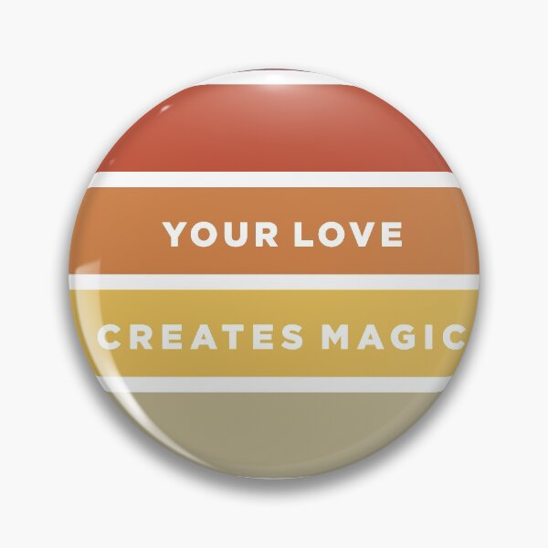 Item preview, Your love creates magic colorful designed and sold by FridayFusion.