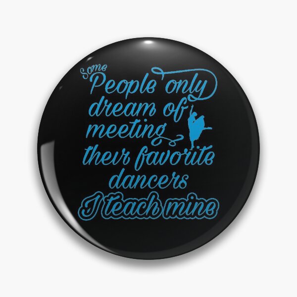 Item preview, I Teach My Favorite Dancers Funny Dance Teacher designed and sold by Creekman Designs.