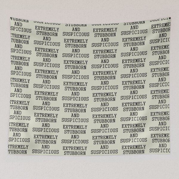 Item preview, Extremely Stubborn designed and sold by andrewalcock.