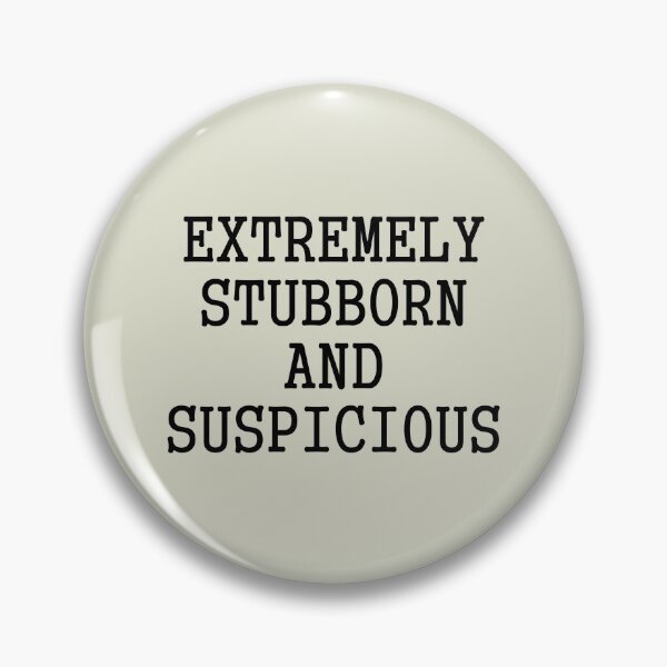 Item preview, Extremely Stubborn designed and sold by andrewalcock.