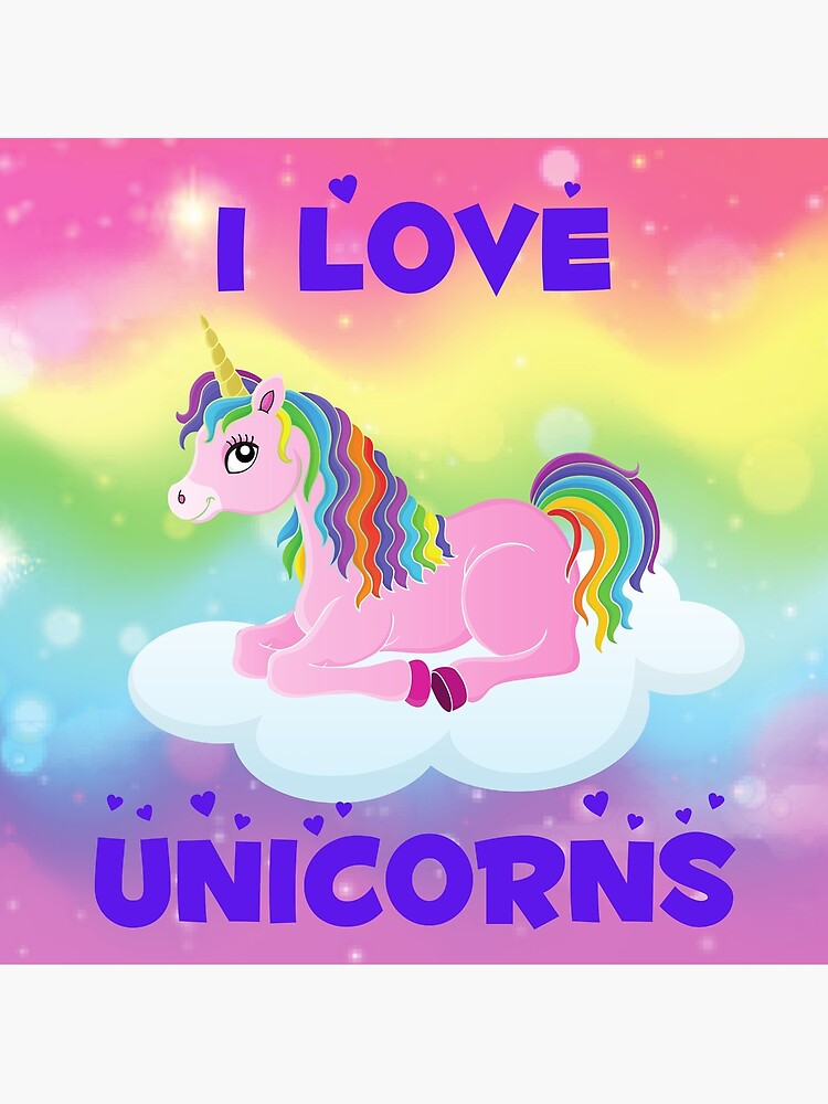I Love Unicorns
