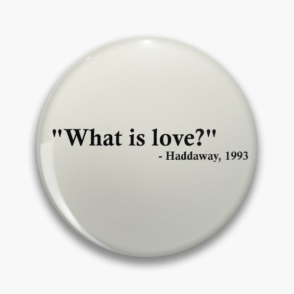 Item preview, Haddaway Quote designed and sold by andrewalcock.