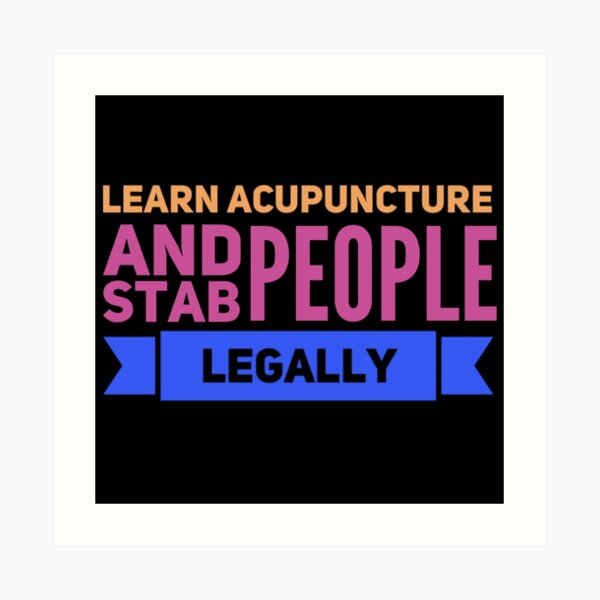 Funny acupuncture occupations Art Print