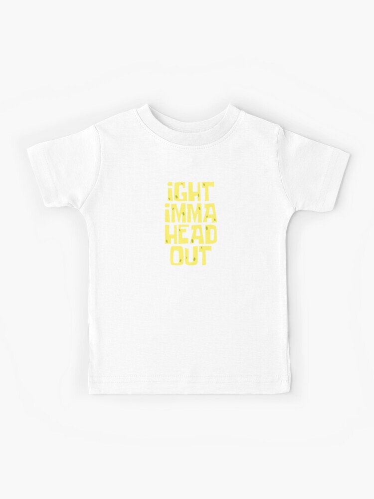 Ight Imma Head Out Epic Dank Meme Design Kids T Shirt By The1tee Redbubble - epic shrek shirt roblox