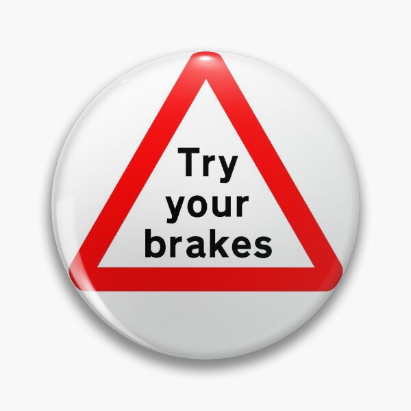 Item preview, Risk of brake failure British Road Sign designed and sold by LoveOfMaps.