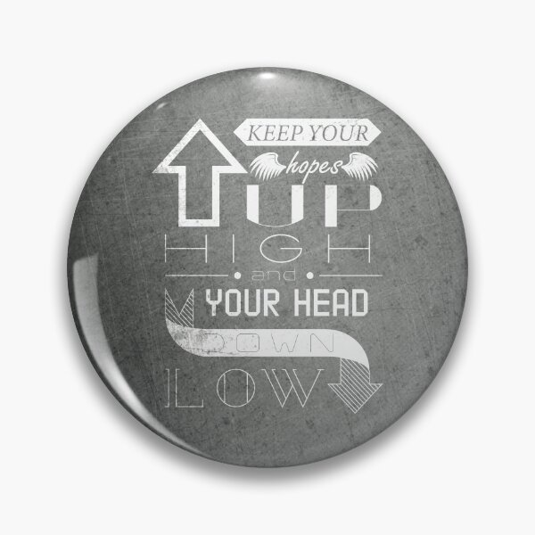 Item preview, Keep your hopes up high (white) designed and sold by EV Design.