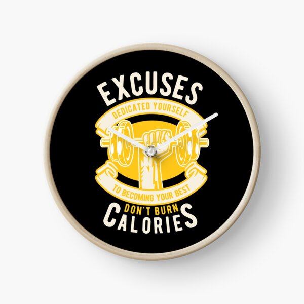 Item preview, excuses dont burn calories designed and sold by danyc88.