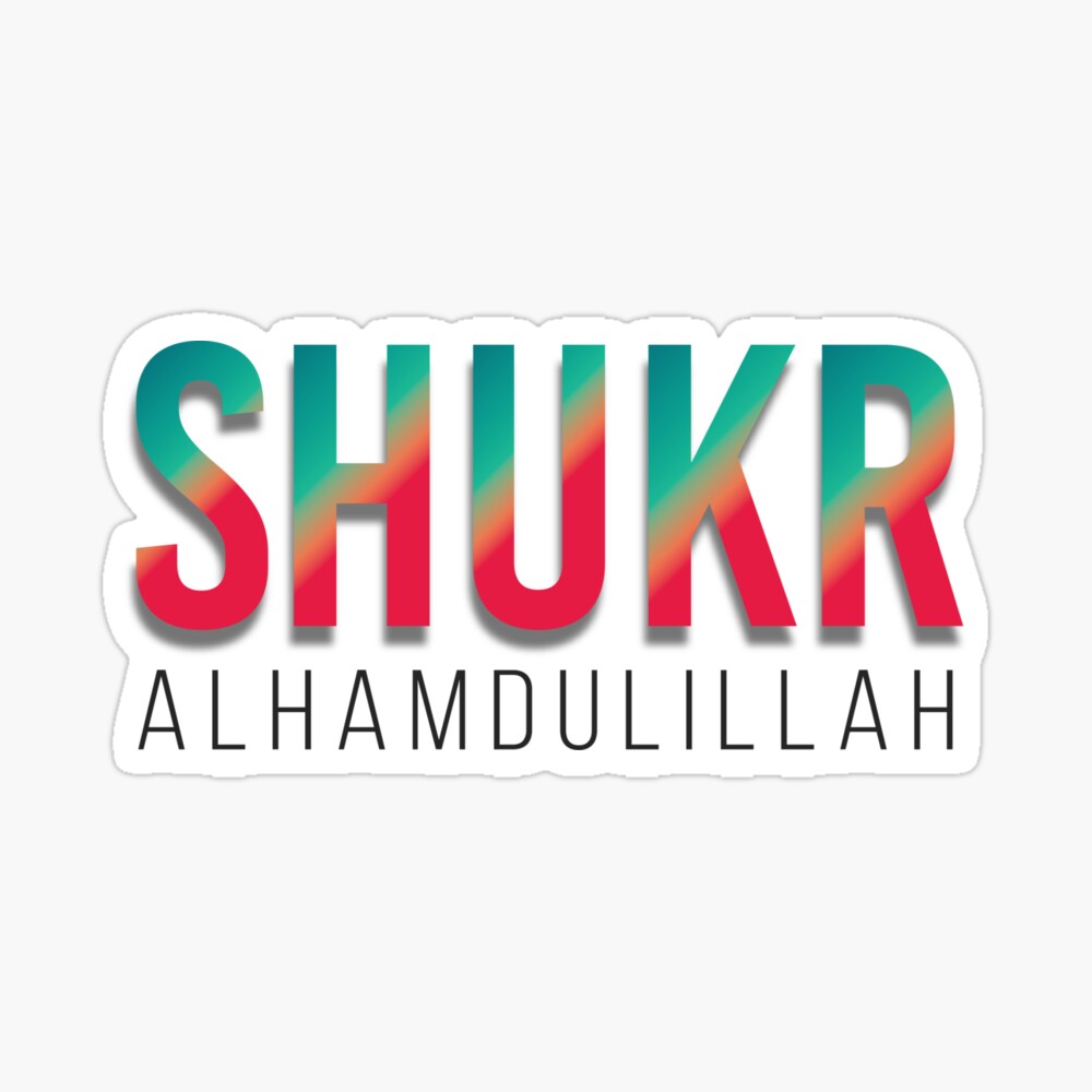 Shukr Alhamdulillah