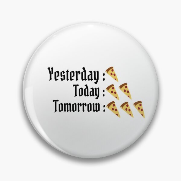 Item preview, Pizza yesterday today tomorrow designed and sold by Chamssou.