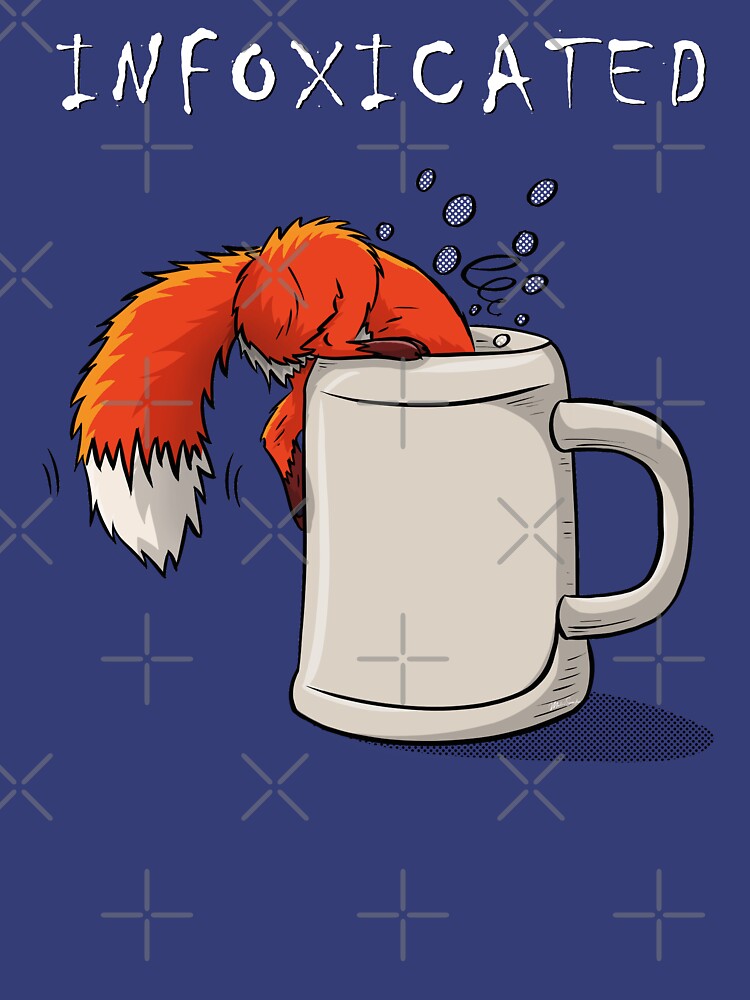 INFOXICATED by martinisnowfox
