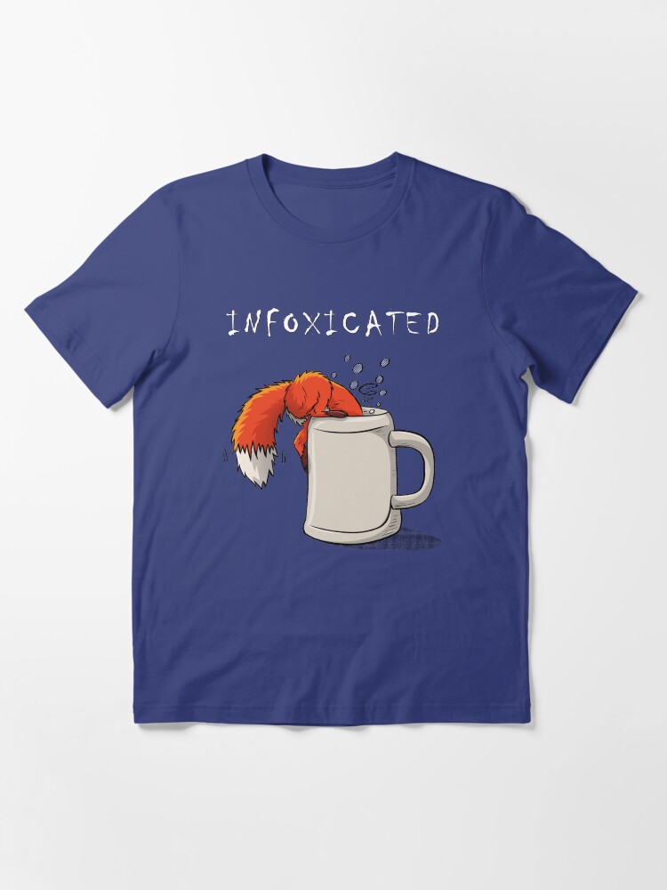Alternate view of INFOXICATED Essential T-Shirt