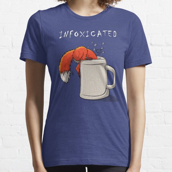 INFOXICATED Essential T-Shirt