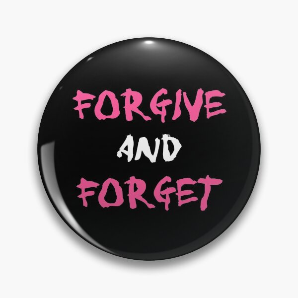 Item preview, Forgive And Forget designed and sold by NobodysHero.