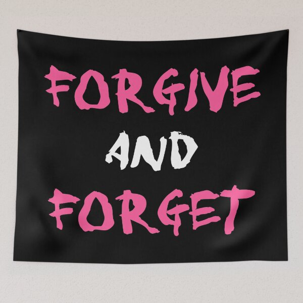 Item preview, Forgive And Forget designed and sold by NobodysHero.
