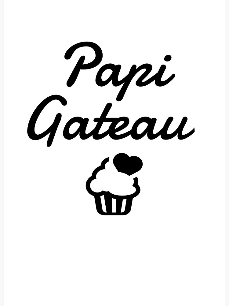 Papi Gateau Fun And Funny Art Board Print By Chris Redbubble