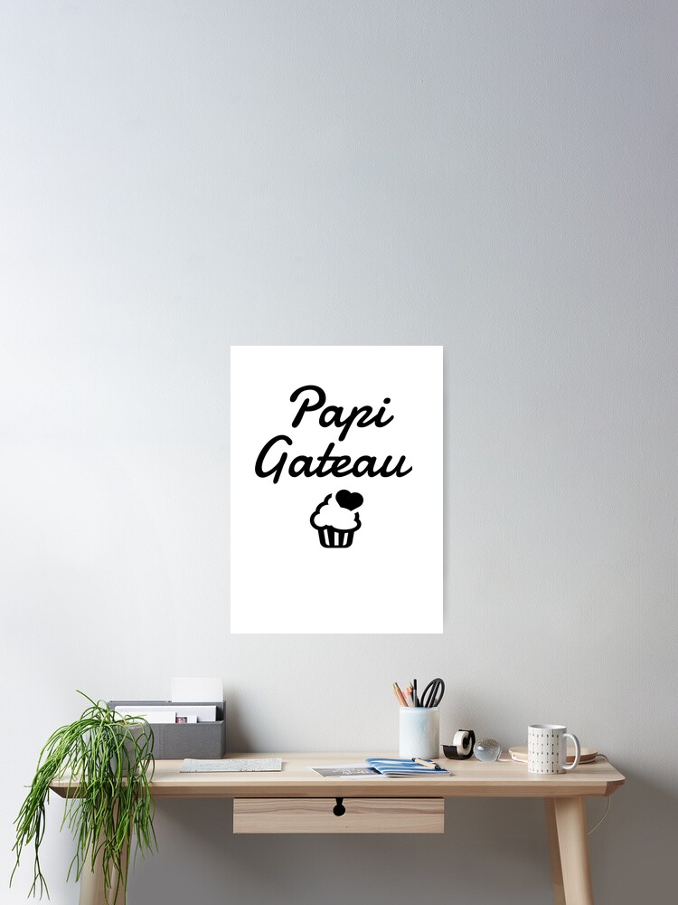 Papi Gateau Fun And Funny Poster By Chris Redbubble