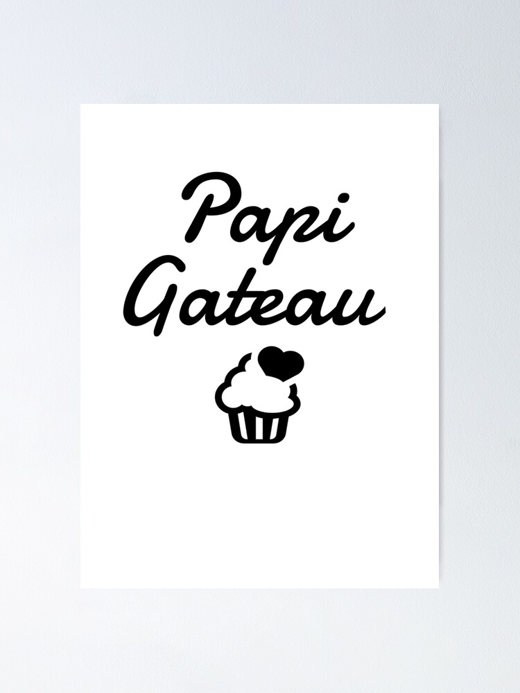 Papi Gateau Fun And Funny Poster By Chris Redbubble