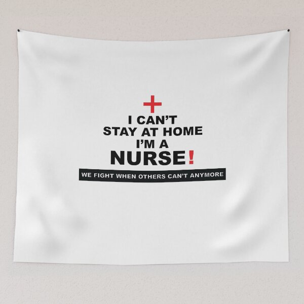 Item preview, I can't stay at home i'm a nurse ! we fight when others can't anymore nursery designed and sold by thehafdesigner.