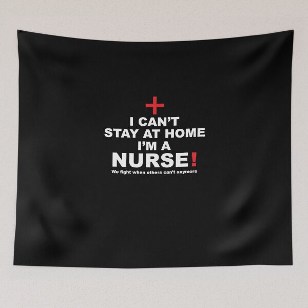Item preview, I can't stay at home i'm a nurse ! we fight when others can't anymore conquer covid 19 nurse designed and sold by thehafdesigner.