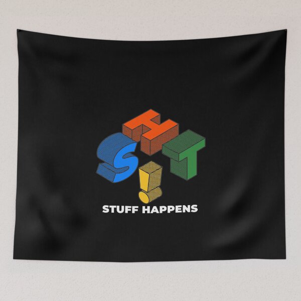 Item preview, S*H*I*T stuff happens. Windows designed and sold by clubtee.