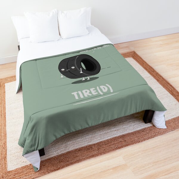 Tired Comforter