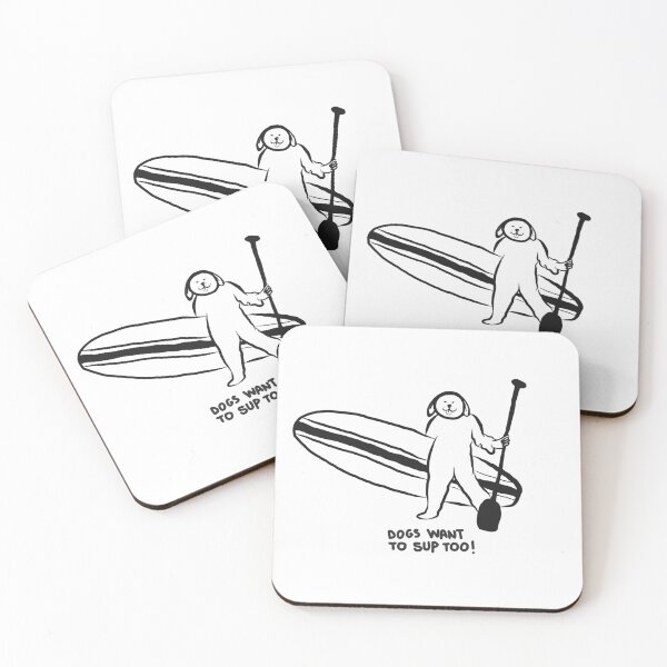 Item preview, Sup dogs dogs want to sup to _ paddle surfing paddle surf designed and sold by Tropical Blood.