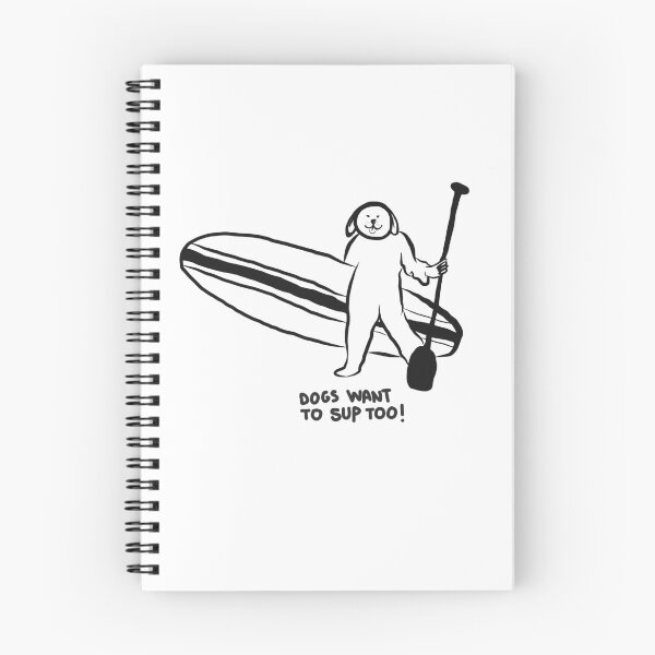 Item preview, Sup dogs dogs want to sup to _ paddle surfing paddle surf designed and sold by Tropical Blood.