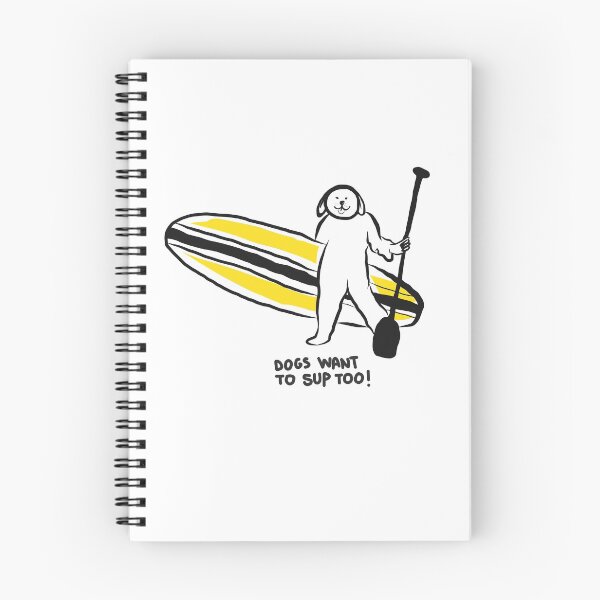 Item preview, Sup dogs funny - dogs want to sup too - paddle surfing  designed and sold by Tropical Blood.