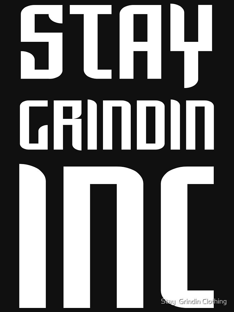 Stay Grindin Inc. - Secondary Logo  by omegared17
