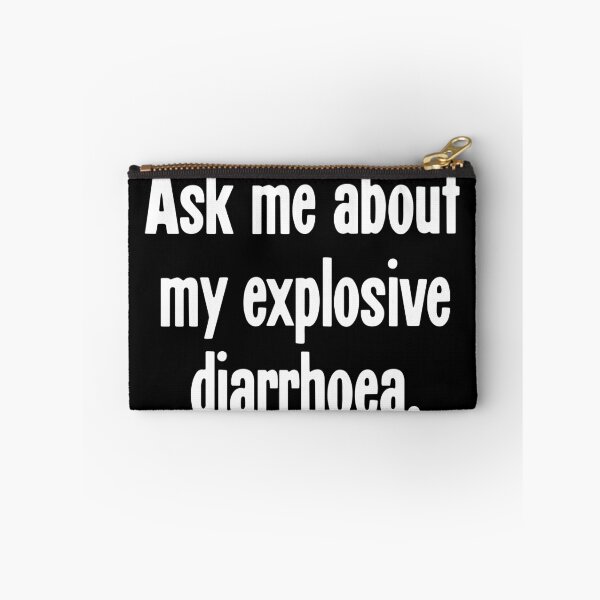 Item preview, Ask Me About My Explosive Diarrhoea designed and sold by Good-Looking Corpse.