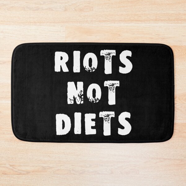 Item preview, Riots Not Diets designed and sold by Good-Looking Corpse.