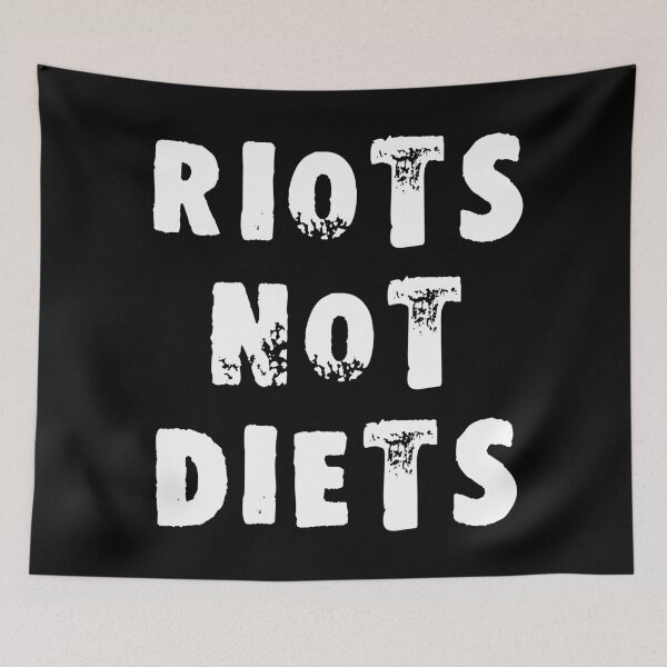 Item preview, Riots Not Diets designed and sold by Good-Looking Corpse.