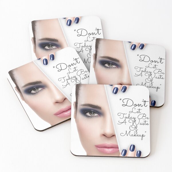Item preview, "Don't Let Today Be A Waste Of Makeup" designed and sold by LondonHouse.