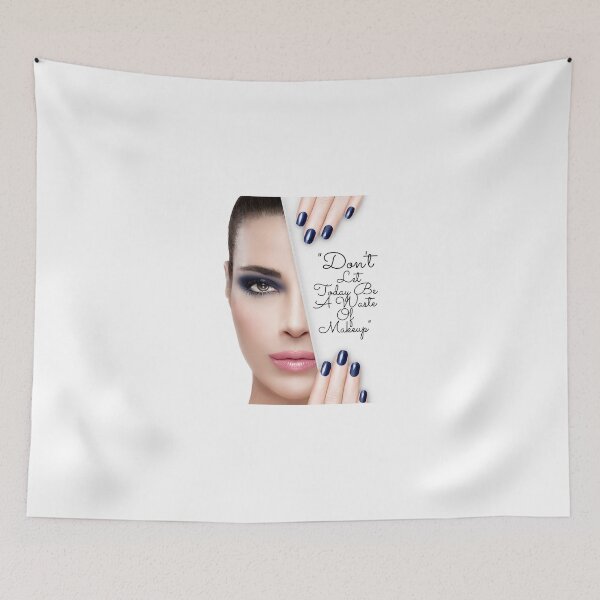 Item preview, "No dejes que hoy sea un desperdicio de maquillaje" designed and sold by LondonHouse.